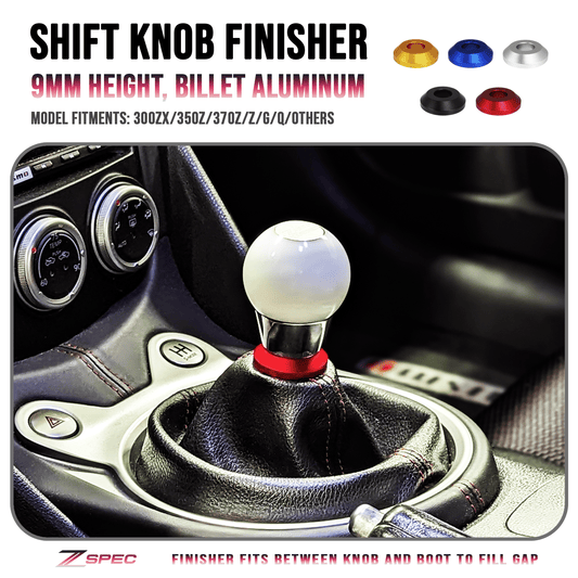 ZSPEC Shift Boot Knob Finisher, Billet 6061 Aluminum, 9mm Tall, 300zx/350z/370z/Z/G/Q